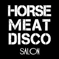 Horse Meat Disco Salon