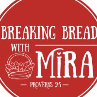 Breaking Bread with Mira