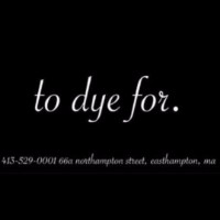 To Dye For.