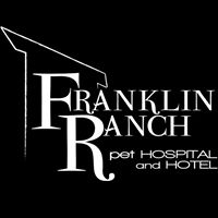 Franklin Ranch Pet Hospital and Hotel