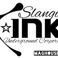 Slangin Ink Underground Corporation